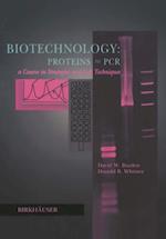 Biotechnology Proteins to PCR