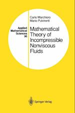 Mathematical Theory of Incompressible Nonviscous Fluids