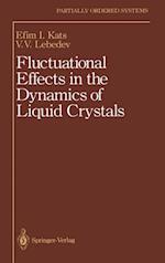 Fluctuational Effects in the Dynamics of Liquid Crystals