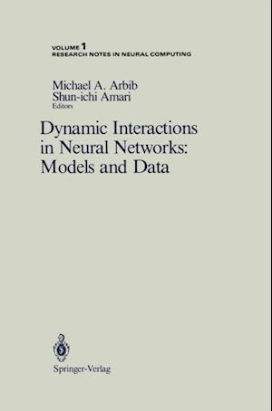 Dynamic Interactions in Neural Networks: Models and Data