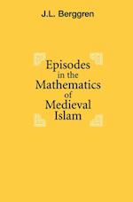 Episodes in the Mathematics of Medieval Islam