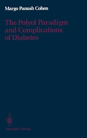 Polyol Paradigm and Complications of Diabetes