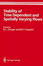 Stability of Time Dependent and Spatially Varying Flows