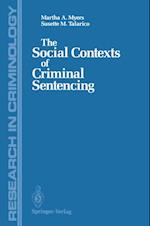 Social Contexts of Criminal Sentencing