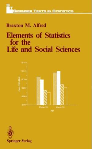 Elements of Statistics for the Life and Social Sciences