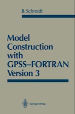 Model Construction with GPSS-FORTRAN Version 3