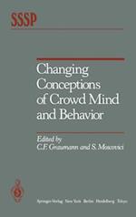 Changing Conceptions of Crowd Mind and Behavior