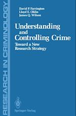 Understanding and Controlling Crime