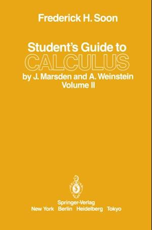 Student's Guide to Calculus by J. Marsden and A. Weinstein