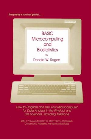 BASIC Microcomputing and Biostatistics