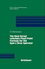 Heat Kernel Lefschetz Fixed Point Formula for the Spin-c Dirac Operator