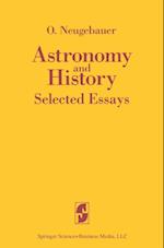 Astronomy and History Selected Essays