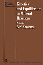 Kinetics and Equilibrium in Mineral Reactions
