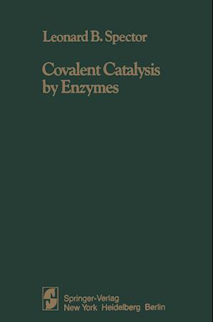 Covalent Catalysis by Enzymes