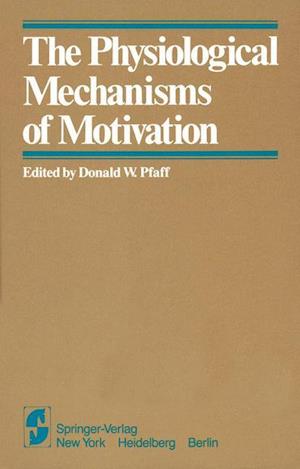 The Physiological Mechanisms of Motivation