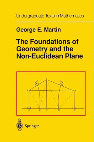 The Foundations of Geometry and the Non-Euclidean Plane