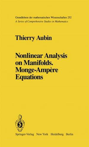 Nonlinear Analysis on Manifolds. Monge-Ampere Equations