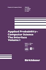 Applied Probability-Computer Science: The Interface Volume 1