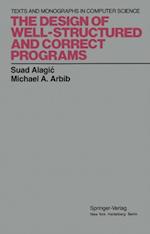 Design of Well-Structured and Correct Programs