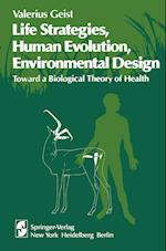 Life Strategies, Human Evolution, Environmental Design