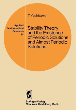 Stability Theory and the Existence of Periodic Solutions and Almost Periodic Solutions