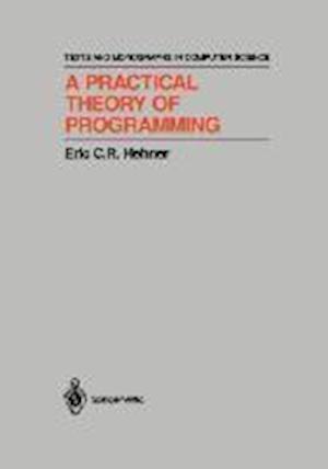 A Practical Theory of Programming