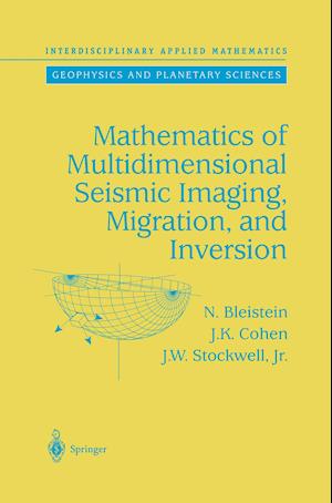 Mathematics of Multidimensional Seismic Imaging, Migration, and Inversion