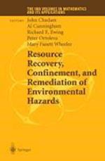 Resource Recovery, Confinement, and Remediation of Environmental Hazards