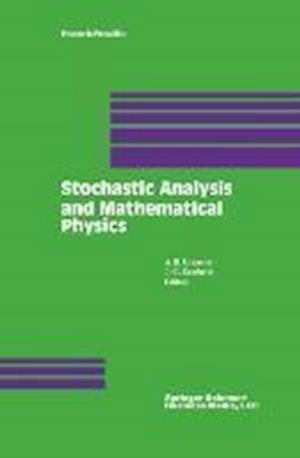 Stochastic Analysis and Mathematical Physics