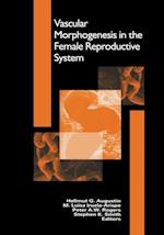 Vascular Morphogenesis in the Female Reproductive System