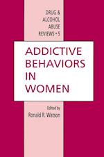 Addictive Behaviors in Women