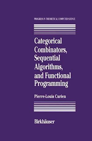 Categorical Combinators, Sequential Algorithms, and Functional Programming