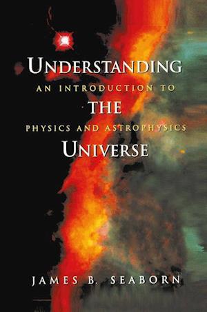 Understanding the Universe