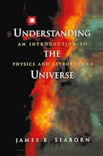 Understanding the Universe