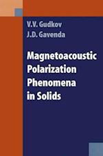 Magnetoacoustic Polarization Phenomena in Solids