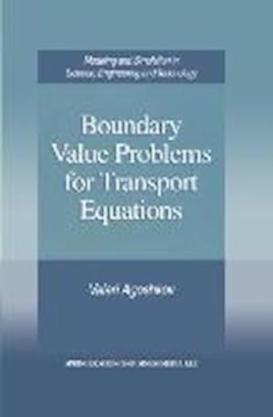 Boundary Value Problems for Transport Equations