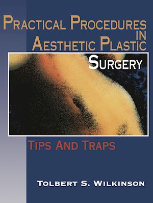 Practical Procedures in Aesthetic Plastic Surgery