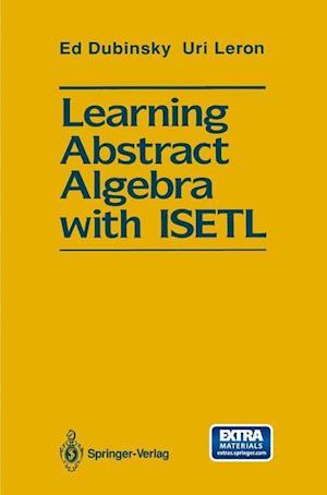 Learning Abstract Algebra with ISETL