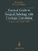 Practical Guide to Surgical Pathology with Cytologic Correlation