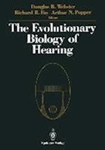 The Evolutionary Biology of Hearing
