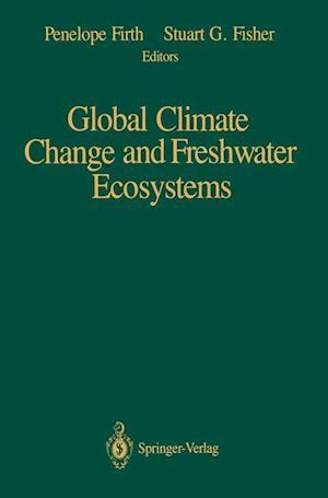 Global Climate Change and Freshwater Ecosystems