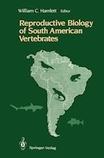 Reproductive Biology of South American Vertebrates