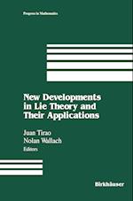 New Developments in Lie Theory and Their Applications