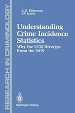 Understanding Crime Incidence Statistics