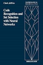 Code Recognition and Set Selection with Neural Networks 