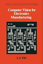 Computer Vision for Electronics Manufacturing