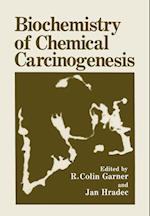 Biochemistry of Chemical Carcinogenesis