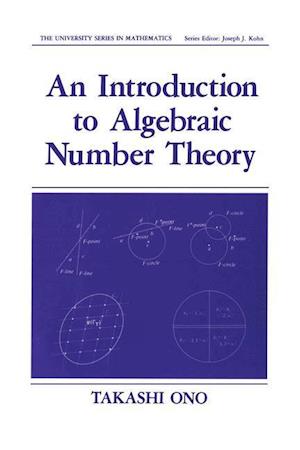 An Introduction to Algebraic Number Theory