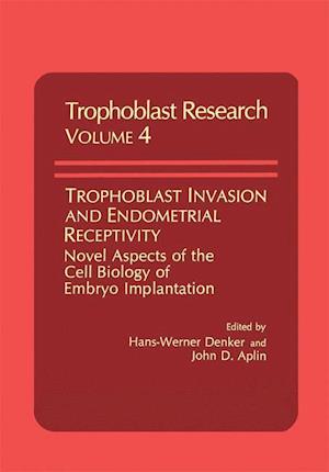 Trophoblast Invasion and Endometrial Receptivity