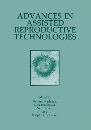 Advances in Assisted Reproductive Technologies